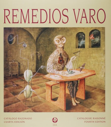 9789684116788: Remedios Varo. Catalogo Razonado