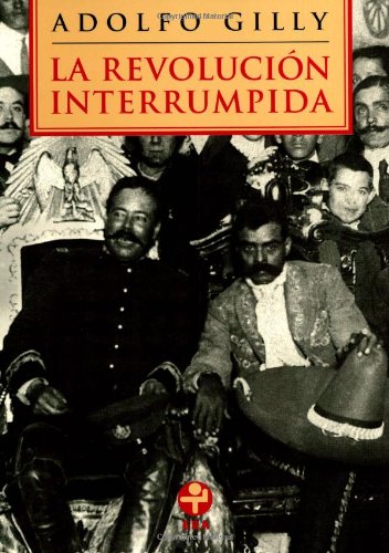 9789684116979: La revolucion interrumpida (Spanish Edition)