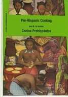 Stock image for Prehispanic Cooking (Biblioteca interamericana bilingu?e) for sale by SecondSale