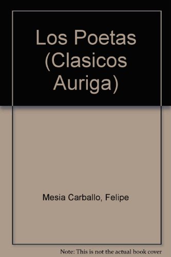 Imagen de archivo de Los Poetas (Clasicos Auriga) (Spanish Edition) a la venta por Hawking Books