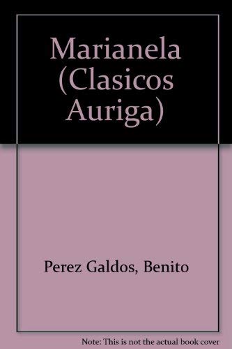 Marianela (Clasicos Auriga) (Spanish Edition) (9789684167315) by Perez Galdos, Benito