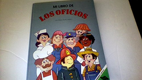 Beispielbild fr Mi Libro De Los Oficios: My Book of Occupations (Spanish Edition) zum Verkauf von WookieBooks