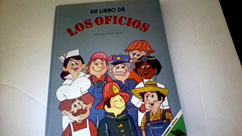 Imagen de archivo de Mi Libro De Los Oficios: My Book of Occupations (Spanish Edition) a la venta por WookieBooks