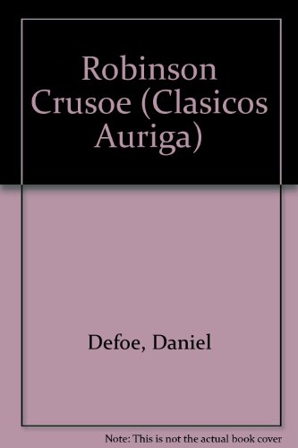 Beispielbild fr Robinson Crusoe (Clasicos Auriga) (Spanish Edition) zum Verkauf von BookHolders