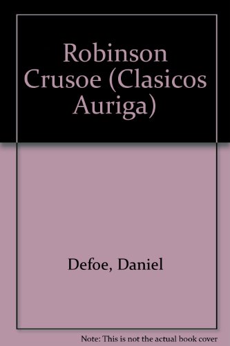 Imagen de archivo de Robinson Crusoe (Clasicos Auriga) (Spanish Edition) a la venta por BookHolders