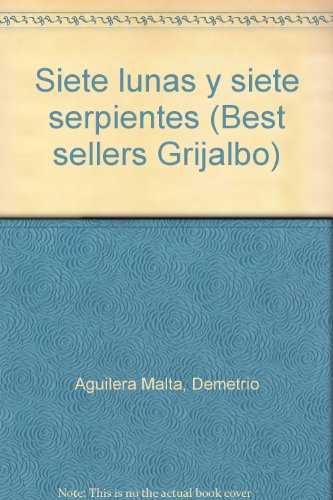 Beispielbild fr Siete lunas y siete serpientes (Best sellers Grijalbo) zum Verkauf von Zubal-Books, Since 1961