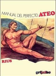 Stock image for Manual del perfecto ateo for sale by Front Cover Books