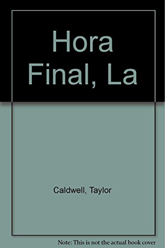 Hora Final, La (Spanish Edition) (9789684192362) by Unknown Author