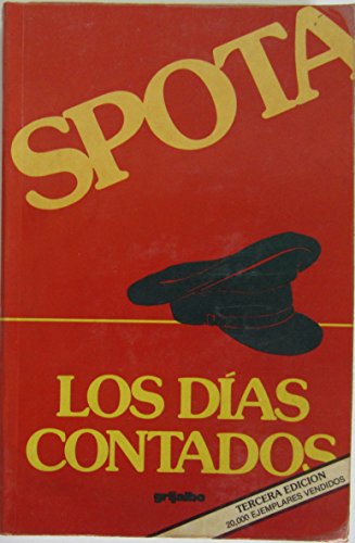 Imagen de archivo de Los di as contados (Spanish Edition) a la venta por ThriftBooks-Atlanta