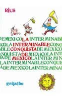 Stock image for Interminable Conquista de Mexico for sale by ThriftBooks-Atlanta