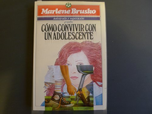 Imagen de archivo de Como Convivir Con Adolescente = Living with a Teenager a la venta por ThriftBooks-Dallas