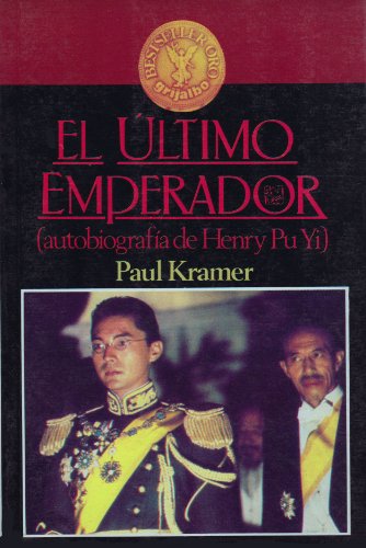 9789684194328: El Ultimo Emperador: Autobiografia de Henry Pu Yi