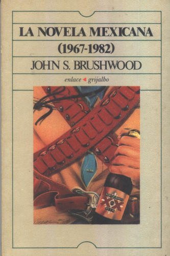 9789684194847: La novela mexicana, 1967-1982 (Coleccion Enlace)