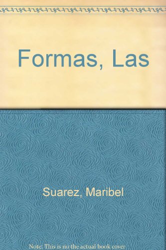 Formas, Las (Spanish Edition) (9789684195653) by [???]