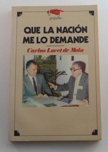 Imagen de archivo de Que la nacio n me lo demande (Poli tica mexicana) (Spanish Edition) a la venta por ThriftBooks-Atlanta