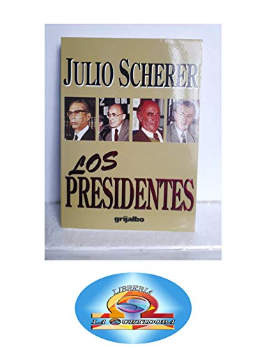 9789684196247: Los presidentes