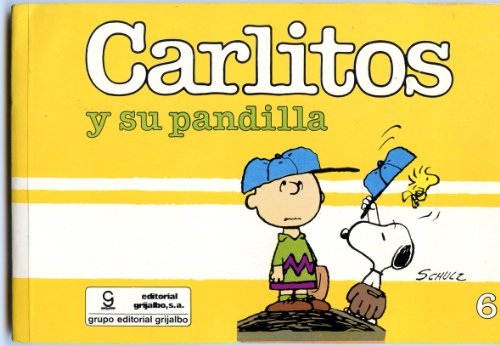 Carlitos y Su Pandilla (Spanish Edition) (9789684196452) by Schultz, Charles