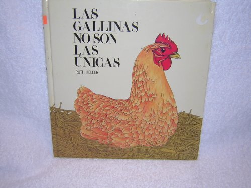 9789684199514: Las Gallinas No Son Las Unicas (LA Naturaleza Te Ensena) (Spanish Edition)
