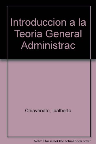 9789684221758: Introduccion a la Teoria General Administracion (Spanish Edition)