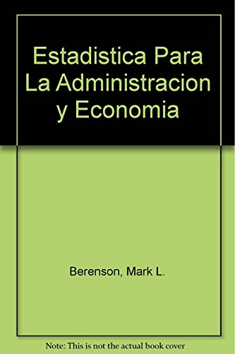 Imagen de archivo de Estadistica Para La Administracion y Economia (Spanish Edition) a la venta por Books From California