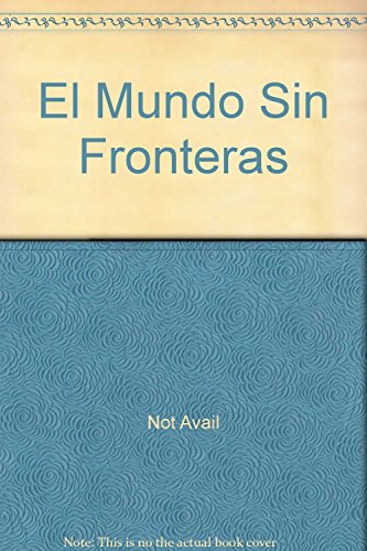9789684228788: El Mundo Sin Fronteras