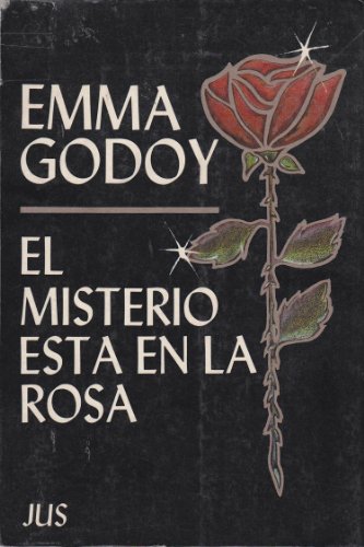 Imagen de archivo de El Misterio En La Rosa Emma Godoy Editorial Jus 1987 P6 a la venta por Libros librones libritos y librazos