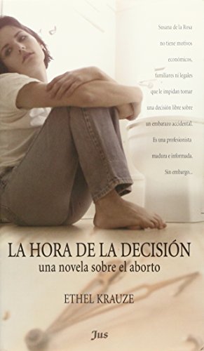 Imagen de archivo de La hora de la decision Una novela sobre el aborto [Paperback] by Varios a la venta por Iridium_Books