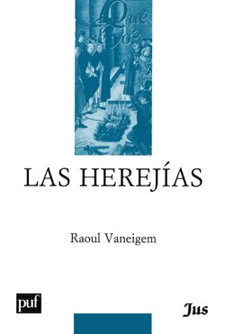Las herejÃ­as (9789684234925) by Raoul Vaneigem