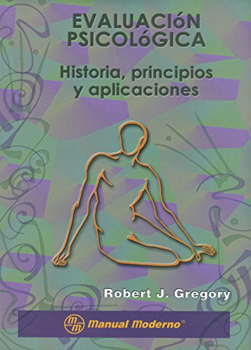 Evaluacion Psicologica (Spanish Edition) (9789684268883) by Robert J. Gregory