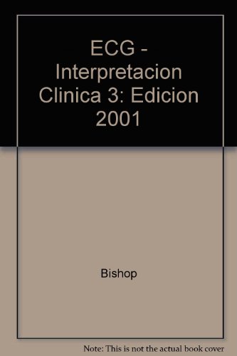 ECG - Interpretacion Clinica 3: Edicion 2001 (Spanish Edition) (9789684269026) by Unknown Author