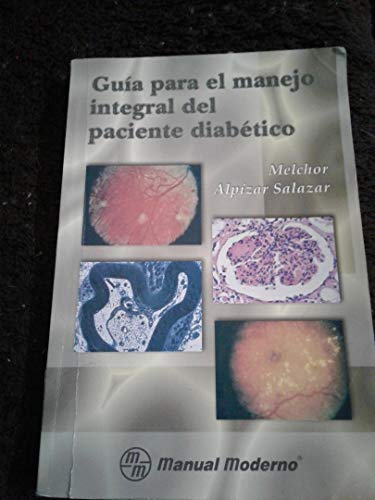 Imagen de archivo de GUIA PARA EL MANEJO INTEGRAL DEL PACIENTE DIABETICO a la venta por Libreria El Dia