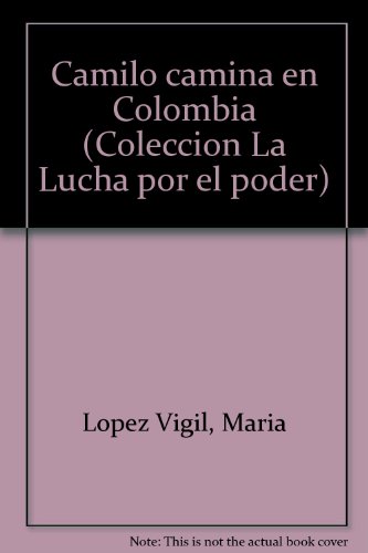 9789684271623: Manuel, el Cura Perez. Camilo Camina en Colombia