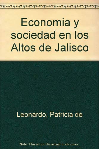 Imagen de archivo de Economi?a y sociedad en los Altos de Jalisco (Spanish Edition) a la venta por Phatpocket Limited