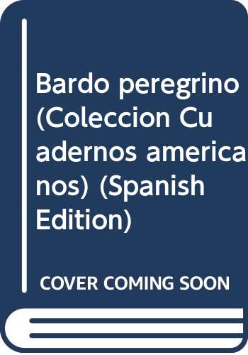 9789684293557: Bardo peregrino (Coleccion Cuadernos americanos) (Spanish Edition)