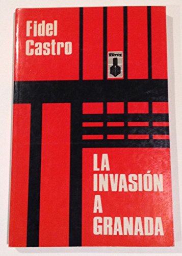 La InvasioÌn a Granada (Realidad social) (Spanish Edition) (9789684300552) by Castro, Fidel