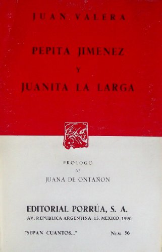 9789684321045: Pepita Jimenez y Juanita LA Larga