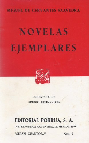 Beispielbild fr Novelas Ejemplares : La Gitanilla, el Amante Liberal, Rinconete y Cortadillo, la Espanola Inglesa, el Licenciado Vidriera. zum Verkauf von Better World Books: West