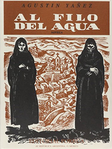 9789684322301: AL FILO DEL AGUA (COL.ESCRITORES MEX.72)