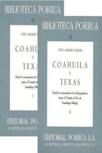 Imagen de archivo de COAHUILA Y TEXAS 1 (PH-72):Desde La Consumacion de la Independencia hasta el Tratado de Paz de Guadalupe HIdalgo a la venta por Lazy S Books