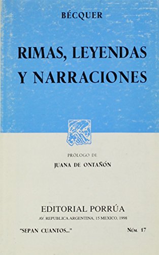 9789684322813: Rimas, Leyendas y Narraciones (Sepan Cuantos, Num. 17)