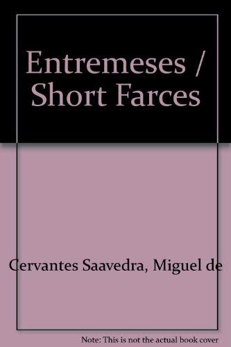 Imagen de archivo de Entremeses / Short Farces (Spanish Edition) a la venta por Zubal-Books, Since 1961