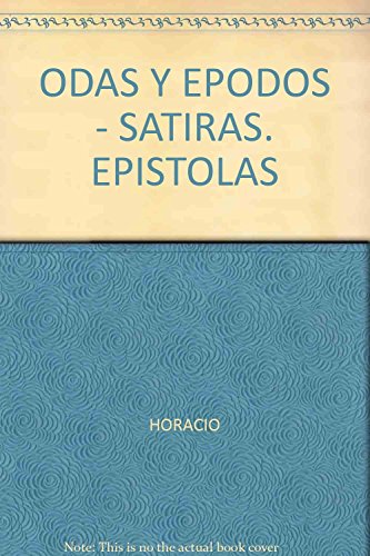 Imagen de archivo de ODAS Y EPODOS - SATIRAS. EPISTOLAS Quinto Horacio Flaco a la venta por Iridium_Books