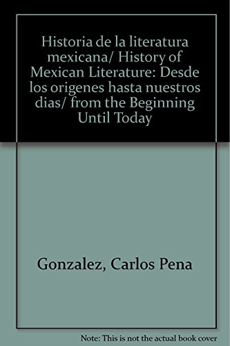 Imagen de archivo de Historia de la literatura mexicana/ History of Mexican Literature: Desde los . a la venta por Iridium_Books