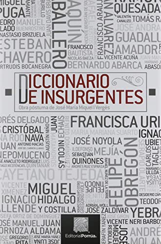 9789684325463: Diccionario De Insurgentes (Spanish Edition)