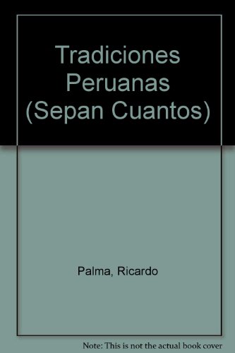 Stock image for Tradiciones Peruanas: Estudio y selecion por Raimundo Lazo (Sepan Cuantos) (Spanish Edition) for sale by Amazing Books Pittsburgh