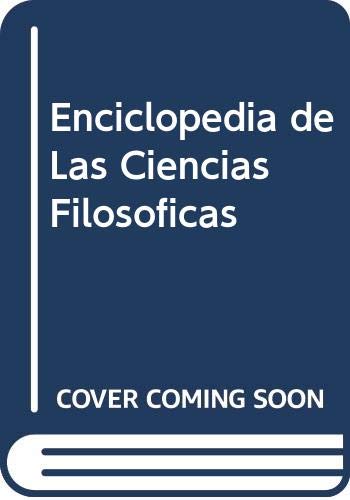 Enciclopedia de Las Ciencias Filosoficas (Spanish Edition) (9789684325876) by Hegel, Georg Wilhelm Friedrich