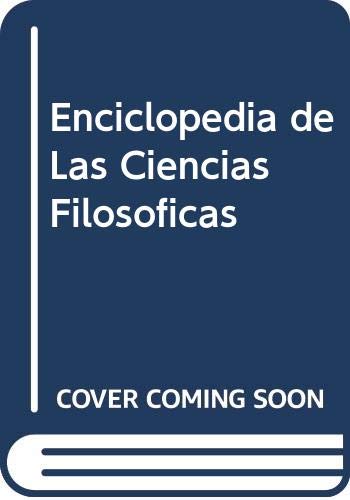 9789684325876: Enciclopedia de Las Ciencias Filosoficas (Spanish Edition)