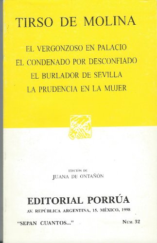 Imagen de archivo de El vergonzoso en palacio & El condenado por confiado & El burlador de sevilla & La prudencia en la mujer / The Shameful In Palace & The condemned to . (portada puede variar) (Spanish Edition) a la venta por Old Line Books