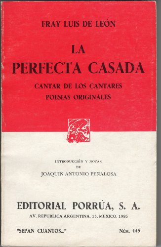 Stock image for La Perfect Casada Cantar De Los Cantares Poesias Originales Num. 145 for sale by Better World Books Ltd