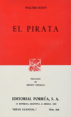 Imagen de archivo de EL PIRATA (SEPAN CUANTOS # 416) [Paperback] by SCOTT, WALTER a la venta por Iridium_Books